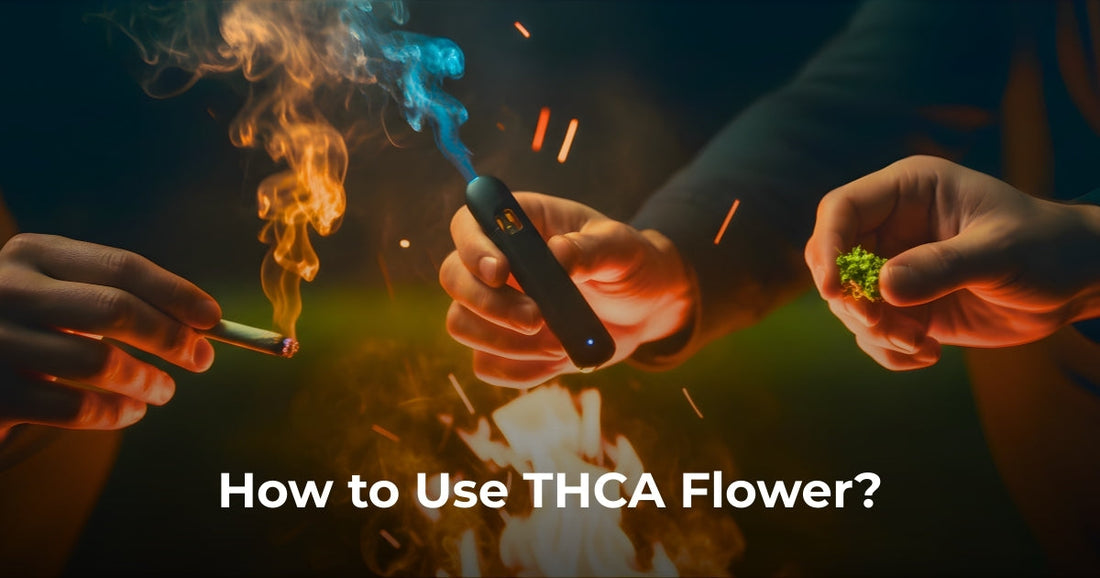 How to Use THCA Flower: A Beginner’s Guide to Smoking, Vaping & Decarbing
